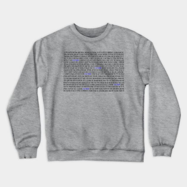 La Vie Boheme Lyrics Crewneck Sweatshirt by TheatreThoughts